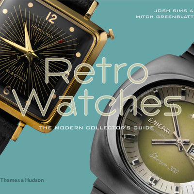 Vintage Spotlight: "Retro Watches - The Modern Collector's Guide"